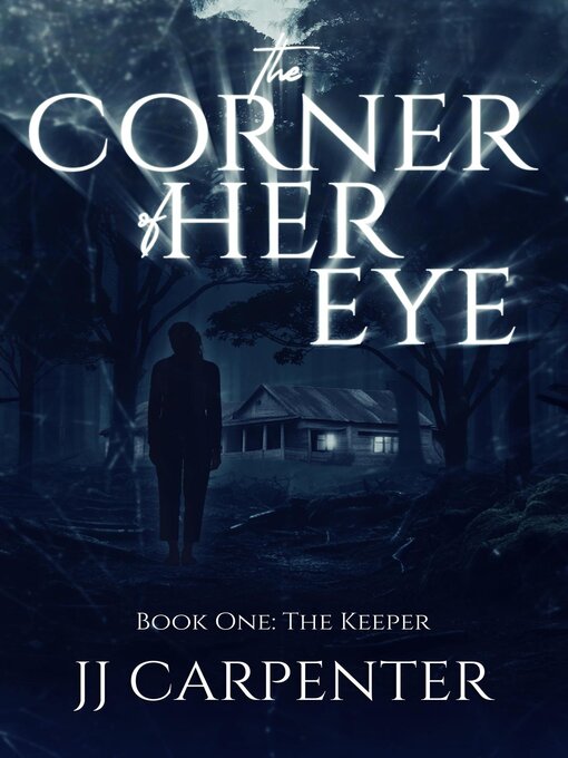 Title details for The Corner of Her Eye by JJ Carpenter - Available